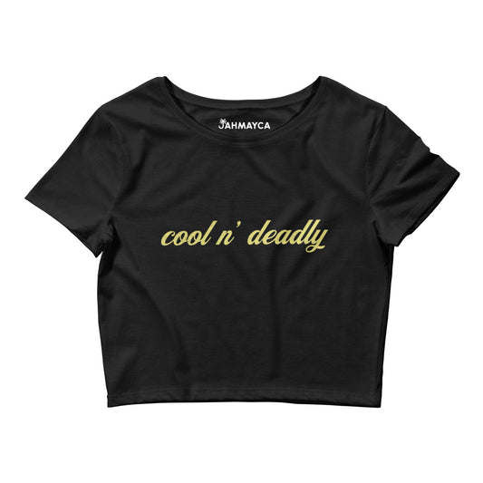 Cool n’ Deadly Women’s Crop Tee